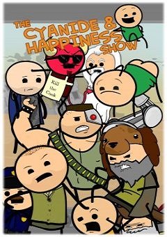 The Cyanide & Happiness Show Complete 