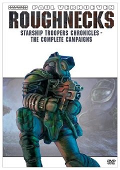 Roughnecks: Starship Troopers Chronicles Complete 