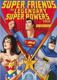 Super Friends: The Legendary Super Powers Show Complete 